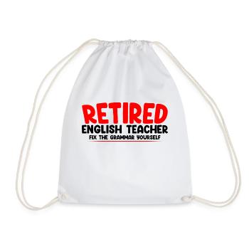 Retired English Teacher, Fix The Grammar Yourself2 - Turnbeutel - Weiß - Vorne