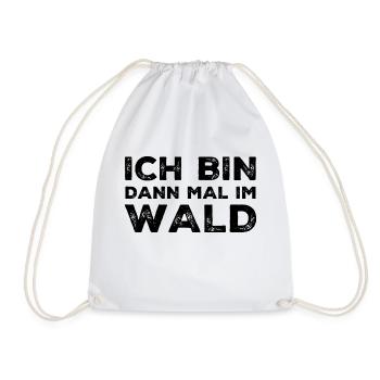 Ich bin dann mal im Wald - Turnbeutel - Weiß - Vorne