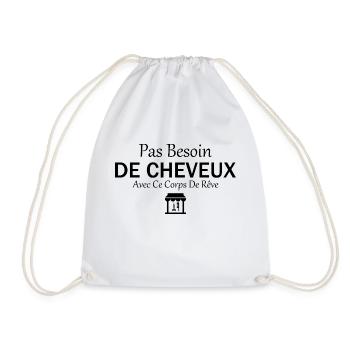 No need for hair with this dream body - Drawstring Bag - white - Front