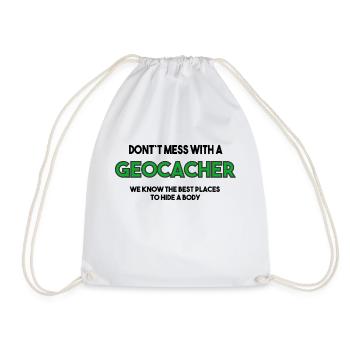 Don´t mess with a Geocacher | Grüne Schrift - Turnbeutel - Weiß - Vorne
