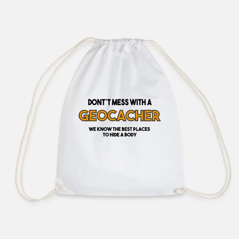Don`t mess with a Geocacher | Orange Schrift - Turnbeutel - Weiß