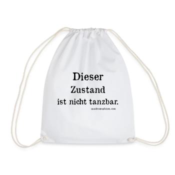 nicht tanzbar - Turnbeutel - Weiß - Vorne