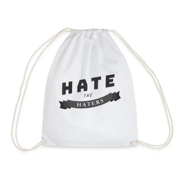 hate the haters Spruch Geschenk - Turnbeutel - Weiß - Vorne