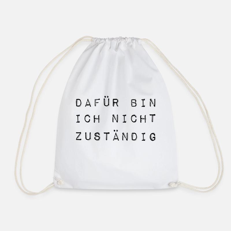 Dafür bin ich nicht zuständig typisch deutsch - Turnbeutel - Weiß