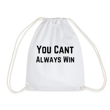 You Cant Always Win - Drawstring Bag - white - Front