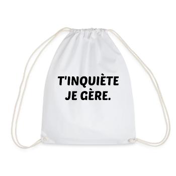 T'inquiète Je Gère Humour Cadeau - Sac de sport léger - blanc - Devant