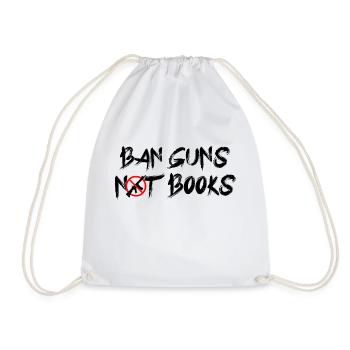 Ban Guns Not Books - Turnbeutel - Weiß - Vorne