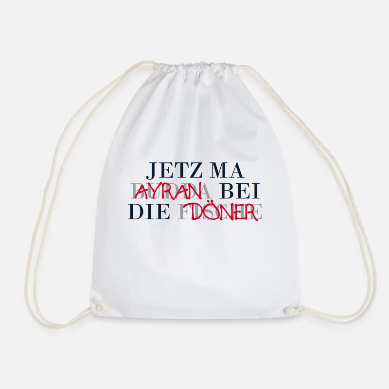 ...jetz ma Ayran bei die Döner! - Turnbeutel - Weiß