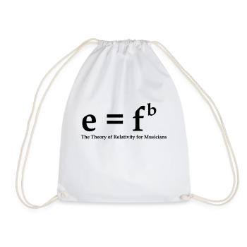 E=fb, theory of relativity for musicians - Drawstring Bag - white - Front