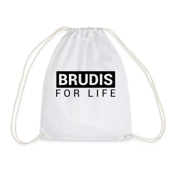 Brudis for life / Brudi - Turnbeutel - Weiß - Vorne