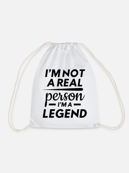I m Not Real Person I m A Legend - Turnbeutel - Weiß