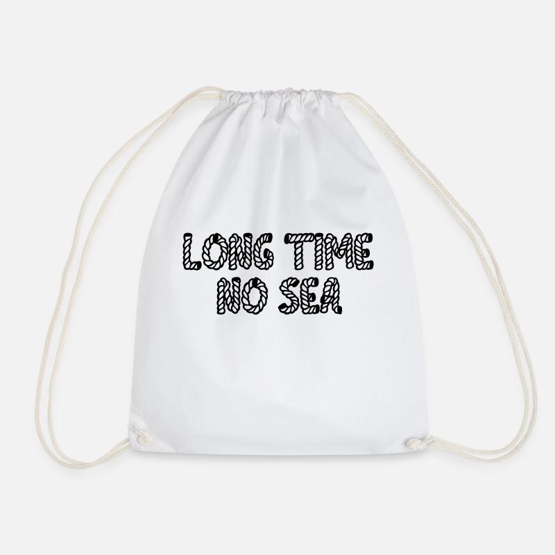 Long time no sea. - Turnbeutel - Weiß