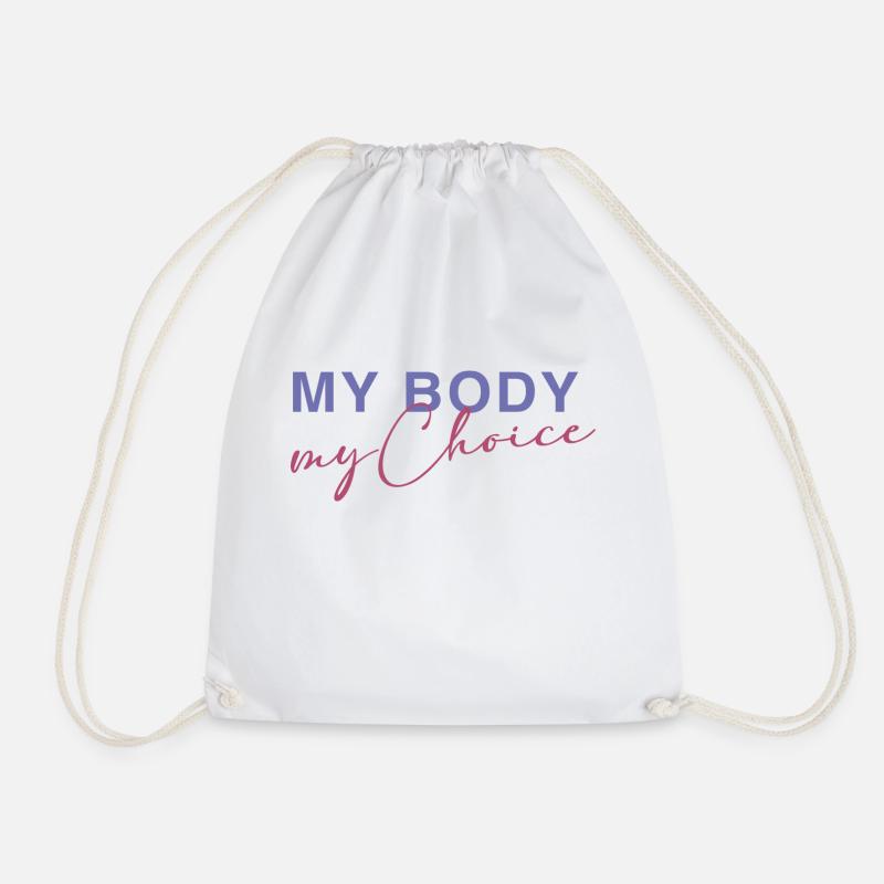 My Body - My Choice - Drawstring Bag - white