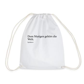 Dem Mutigen gehört die Welt. - Turnbeutel - Weiß - Vorne
