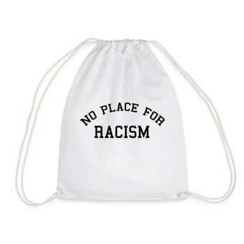 No place for racism - Drawstring Bag - white - Front