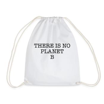 There is no planet b - Turnbeutel - Weiß - Vorne