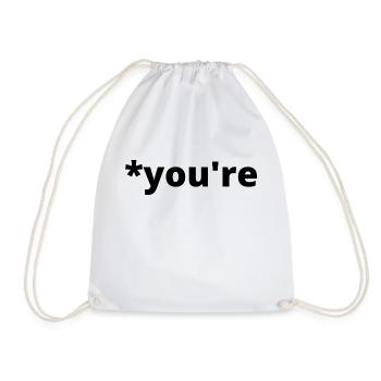 *You're - Drawstring Bag - white - Front