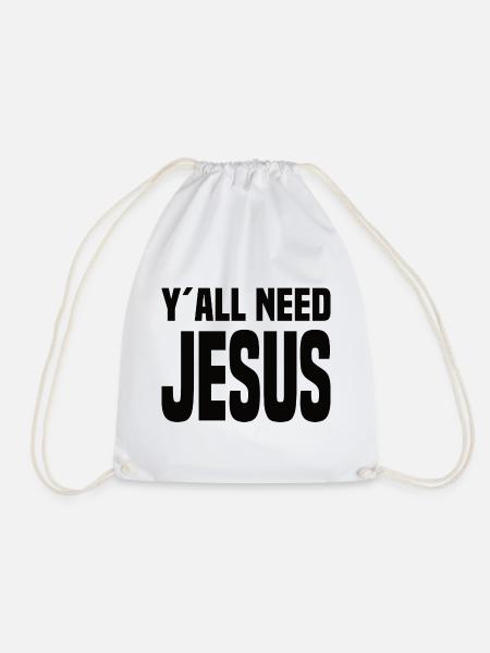Y'all Need Jesus - Turnbeutel - Weiß