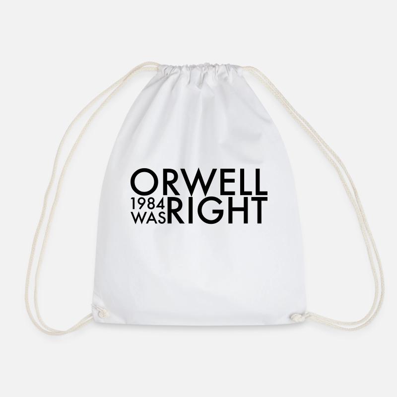 Orwell hatte Recht - Turnbeutel - Weiß