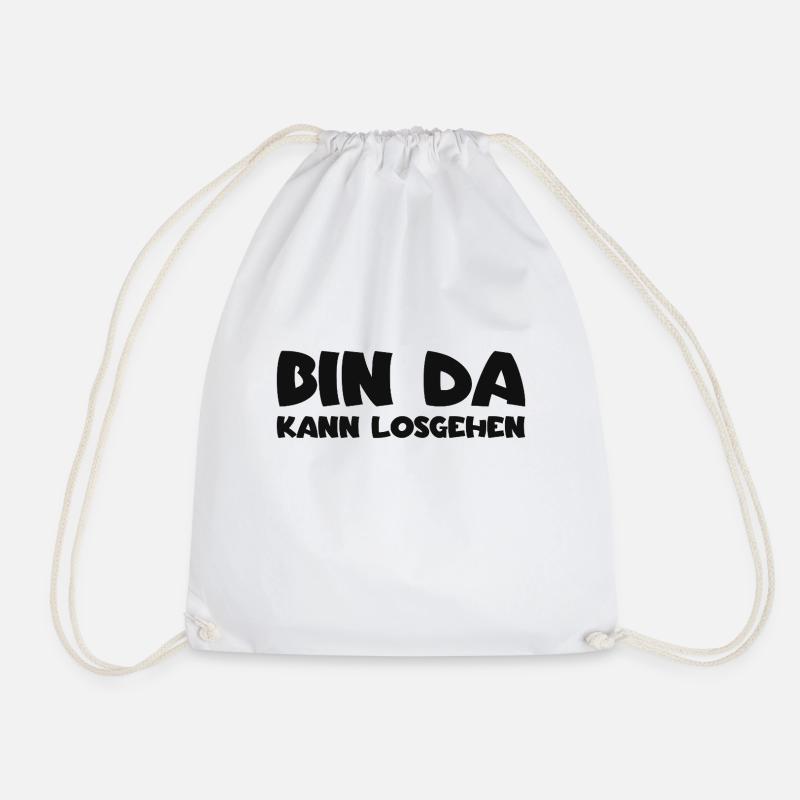 Bin da - Kann losgehen - Turnbeutel - Weiß