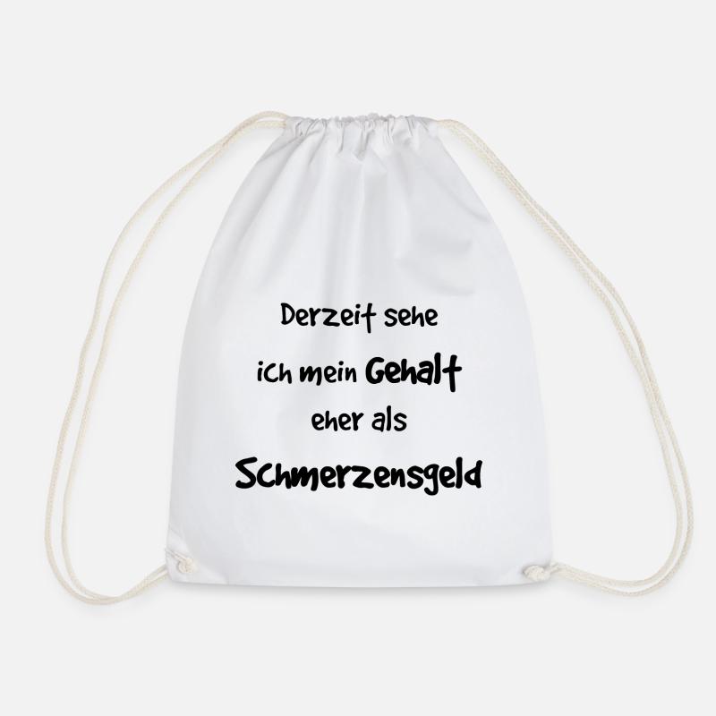 Arbeit Job Kollegen Spruch lustig Geschenkidee - Turnbeutel - Weiß