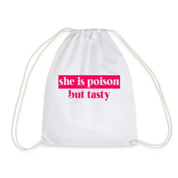 She Is Poison But Tasty - Drawstring Bag - white - Front