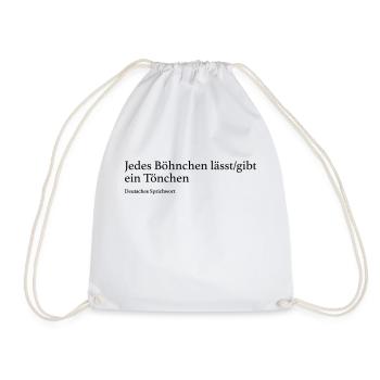 Jedes Böhnchen lässt gibt ein Tönchen - Turnbeutel - Weiß - Vorne