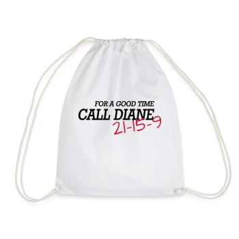 For a good time, call DIANE: - Turnbeutel - Weiß - Vorne