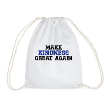 Make kindness great again - Sac de sport léger - blanc - Devant