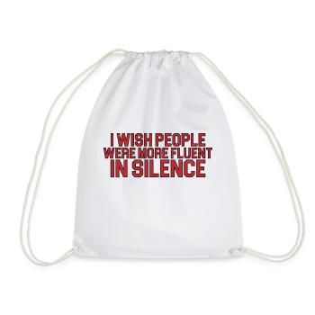I wish people were more fluent in silence 4 - Drawstring Bag - white - Front