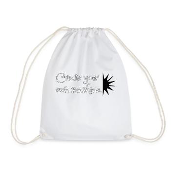 Create your own sunshine. - Turnbeutel - Weiß - Vorne