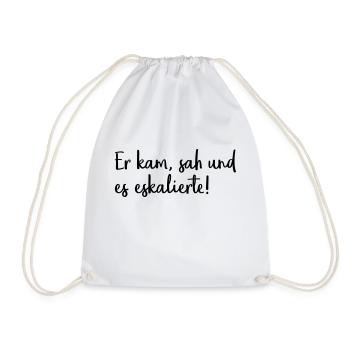 Er kam, sah und es eskalierte! - Turnbeutel - Weiß - Vorne