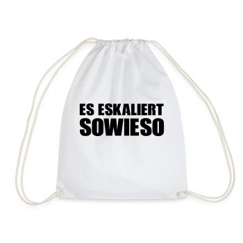 es_eskaliert_sowieso_001 - Turnbeutel - Weiß - Vorne