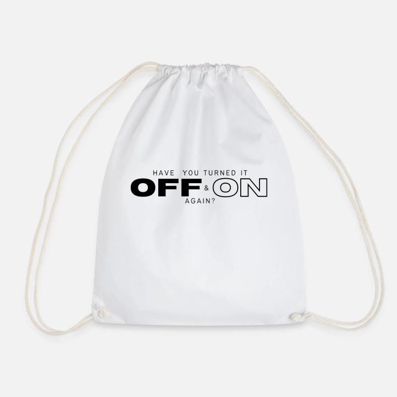 Have You Turned It On and Off Again - Drawstring Bag - white