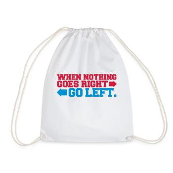 when nothing goes right go left pfeile spruch logo - Turnbeutel - Weiß - Vorne