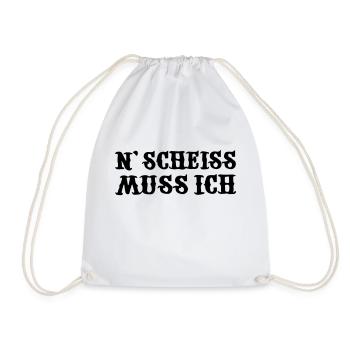 n scheiss muss ich - Turnbeutel - Weiß - Vorne