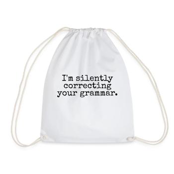 I�m silently correcting your grammar. - Turnbeutel - Weiß - Vorne