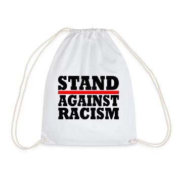 Stand against racism - Turnbeutel - Weiß - Vorne