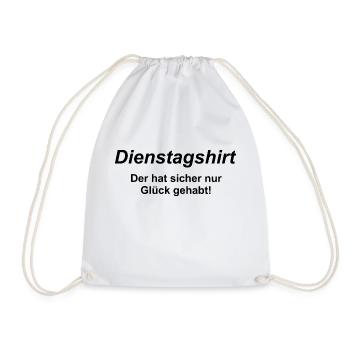 Dienstagshirt Versagerspruch 2 von 7 - Turnbeutel - Weiß - Vorne