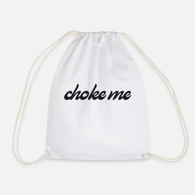 Choke me....black - Turnbeutel - Weiß