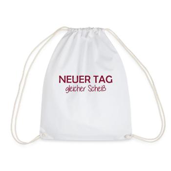 Neuer Tag - Gleicher Scheiss - Scheiß - Turnbeutel - Weiß - Vorne