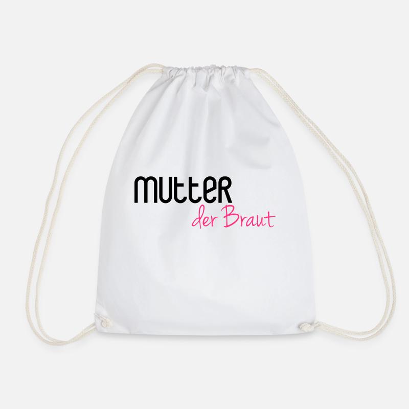 Mutter der Braut - Turnbeutel - Weiß