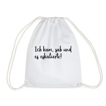 Ich kam, sah und es eskalierte! - Turnbeutel - Weiß - Vorne