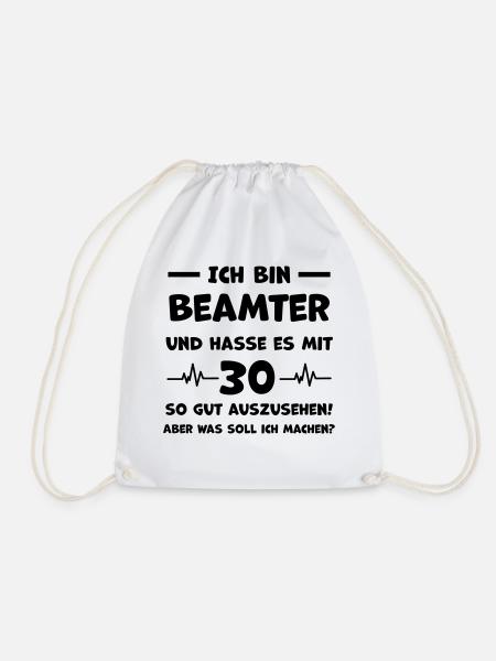Lustiger Beamter Spruch 30. Geburtstag - Turnbeutel - Weiß