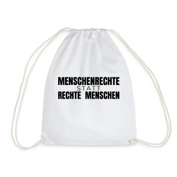 Menschenrechte statt rechte Menschen - Spruch - Turnbeutel - Weiß - Vorne