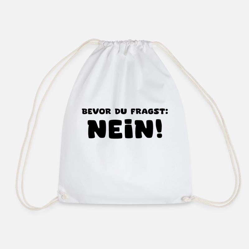 Bevor du fragst - Nein! - Turnbeutel - Weiß
