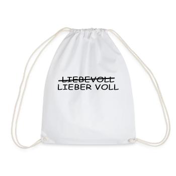 Bier Wein Party Fun - Lieber voll als liebevoll - Turnbeutel - Weiß - Vorne