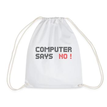 computer says no - Turnbeutel - Weiß - Vorne