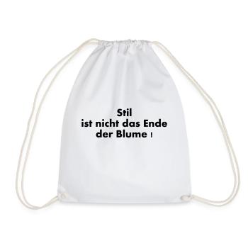 Stil ist nicht das Ende der Blume - Turnbeutel - Weiß - Vorne