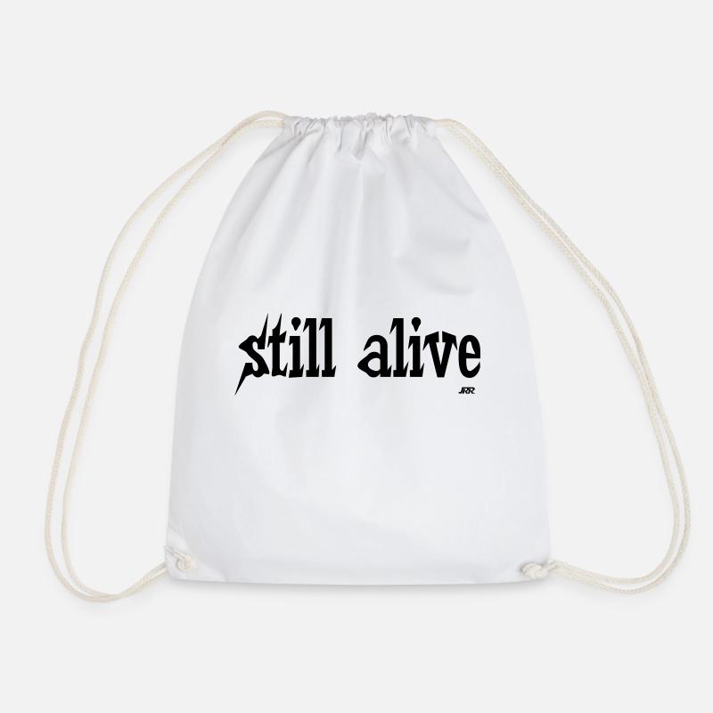 still alive - Drawstring Bag - white